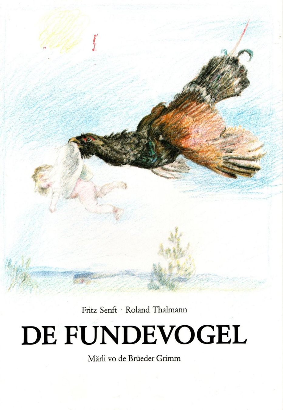 Libri: Senft Fritz - De Fundevogel (geb) / Märchen – Usato da Schaffhausen venduto da buecherlaus-junior