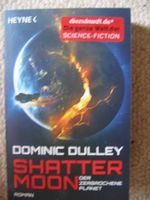 Shattermoon Der zerbrochene Planet Dominic Dulley