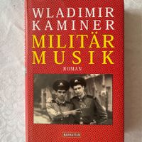Wladimir Kaminer - Militärmusik - Roman