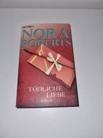 Buch Nora Roberts Tödliche Liebe Roman