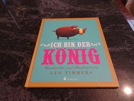 "Ich bin der König" Kinderbuch von Leo Timmers