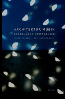 Architektur Musik: Boa Baumann/Fritz Hauser v. Adam/Fahrni