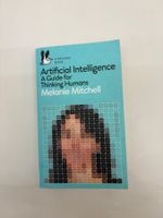 "Artificial Intelligence" – Melanie Mitchell, Pelican Books