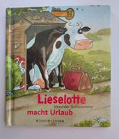 Kuh Lieselotte macht Urlaub / Kleines Bilderbuch 2016