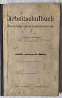 Arbeitsschulbuch Johanna Schärer 1922, Vintage Rarität