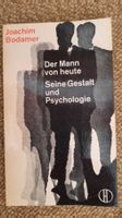 Der Mann von Heute; Seine Gestalt und Psychologie: J Bodamer