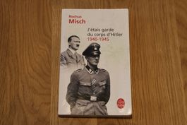 Rochus Misch - J'étais garde du corps d'Hitler, livre poche