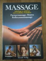 Massage Anleitung zu östlichen und westlichen Techniken