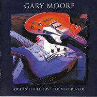 CD/ GARY MOORE : OUT IN THE FIELDS - THE VERY BEST OF...