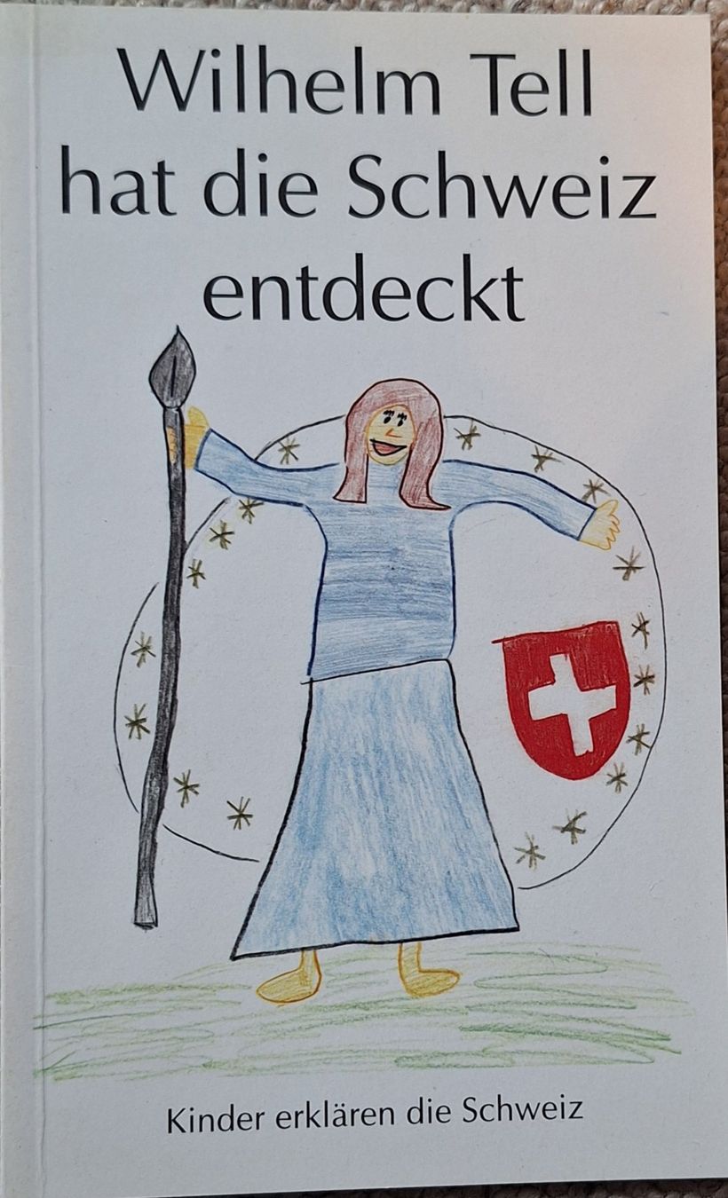 Libri: Wilhelm Tell hat die Schweiz entdeckt – Usato da Opfikon venduto da Carslo5