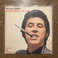 Bryan Ferry – Smoke Gets In Your Eyes 7''