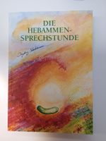 Schwangerschaft & Geburt: "Die Hebammen-Sprechstunde" Top!