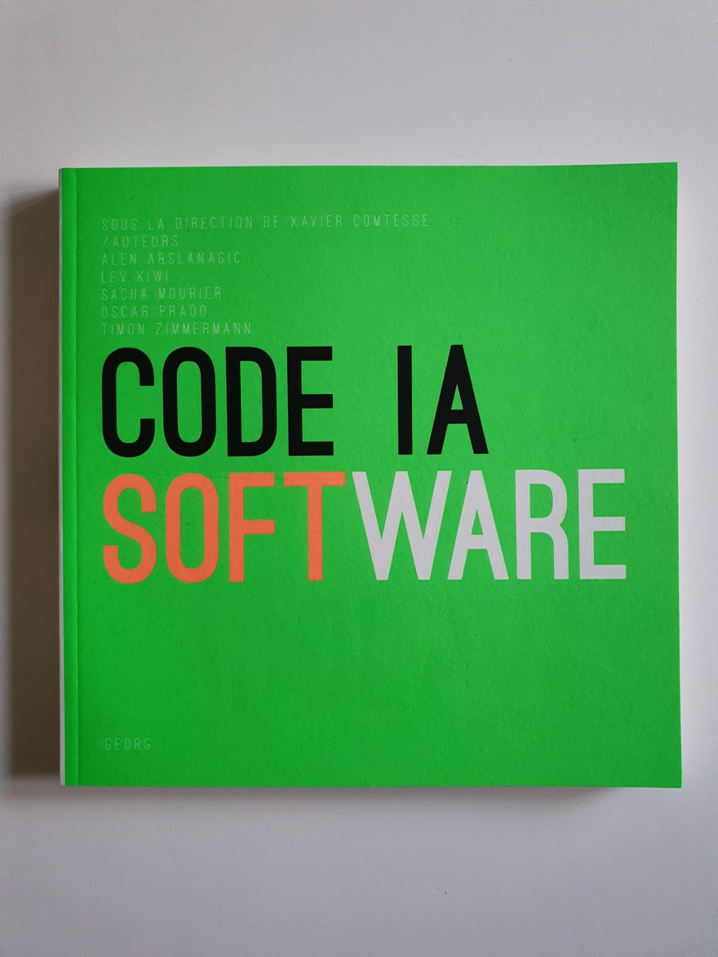 Libri: Code IA, Software, Hardlaw, Xavier Comtesse, Georg, 2021 – Nuovo (secondo la descrizione) da Martigny venduto da Abm1000