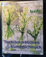 Tischdekorationen & Blumenschmuck - Zauberhafte Ideen