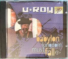 U Roy * Babylon Kingdom Must Fall (CD)