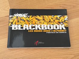 Graffiti Buch: Blackbook Les Mains dans L'Alphabet de Woshe