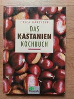 Erica Bänziger Das Kastanien Kochbuch guter Zustand