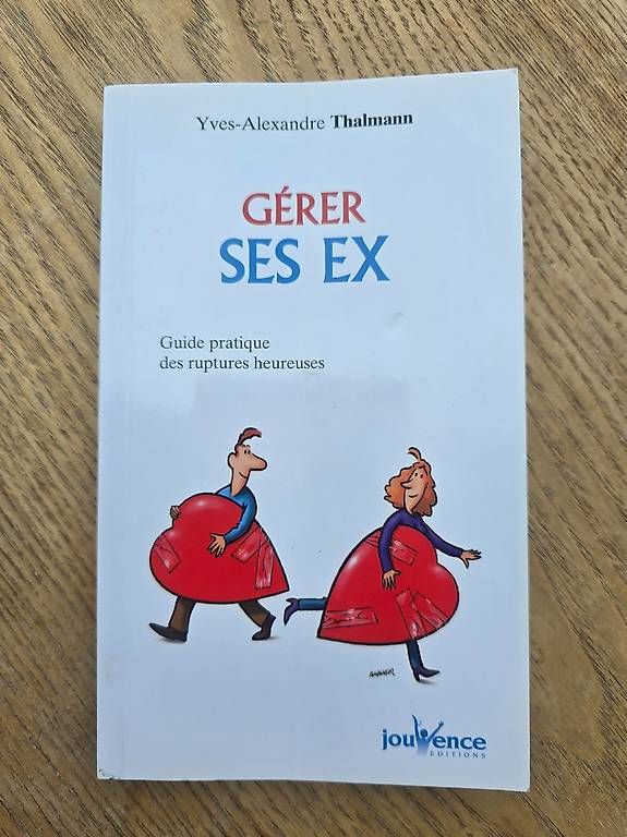 Libri: Gérer ses ex : Guide pratique des ruptures heureuses – Usato da Begnins venduto da psy-harmonie