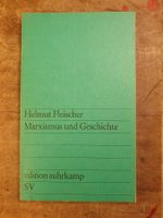 Marxismus und Geschichte - Helmut Fischer