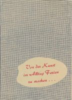Von der Kunst im Alltag Ferien zu machen, 50er Jahre