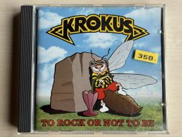 Krokus - To Rock Or Not To Be CD Album 1995