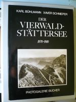 Karl Bühlman - Vierwaldstättersee - Fotografien 1870-1910