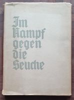 Buch "Im Kampf gegen die Seuche" von 1939