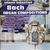 Bach - Organ Compositions (Ivan Sokol)