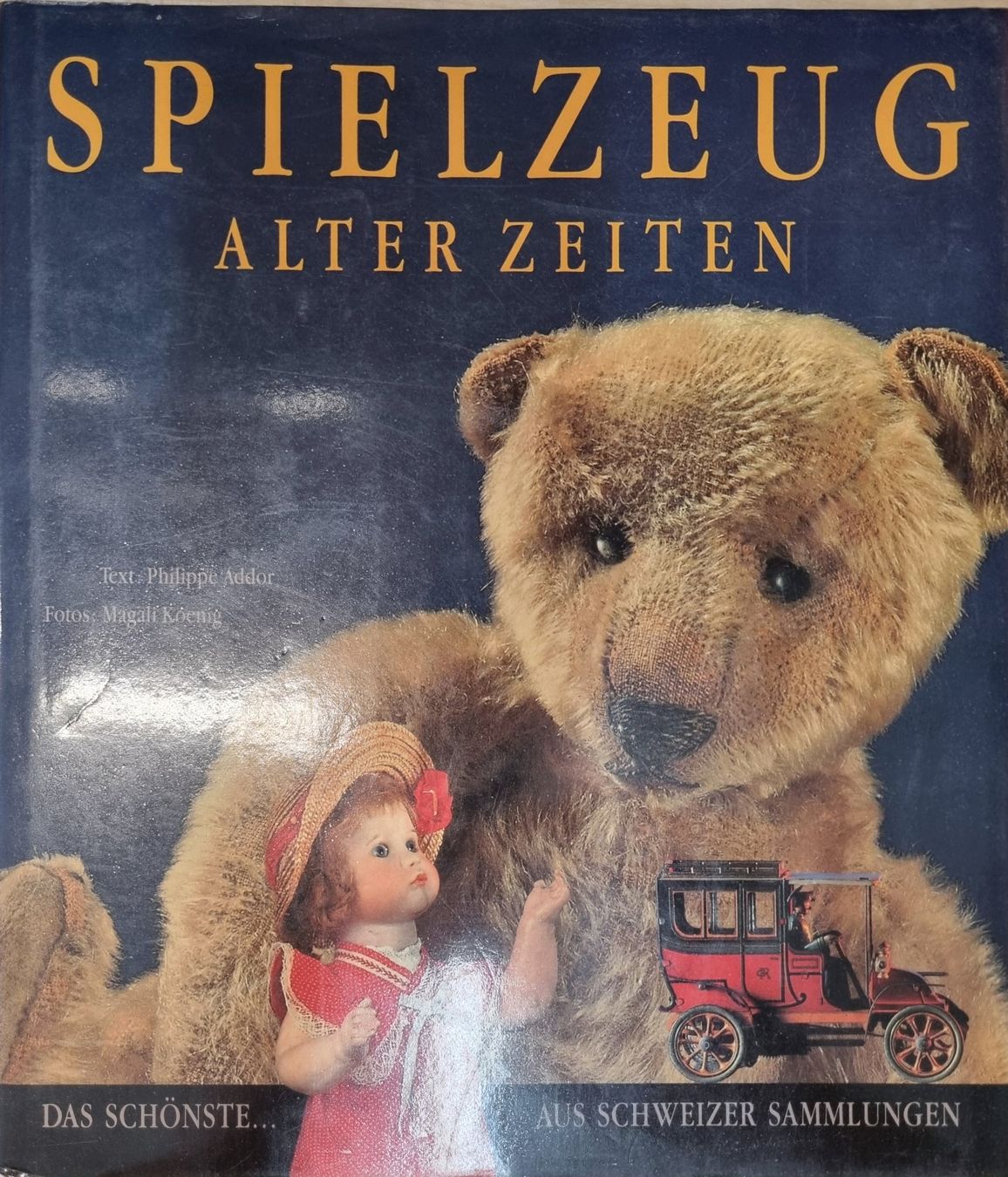 Spielzeuge: SPIELZEUGBUCH ALTER ZEITEN 155 S. – Gebraucht aus Männedorf von Modell-Spezialisten 1