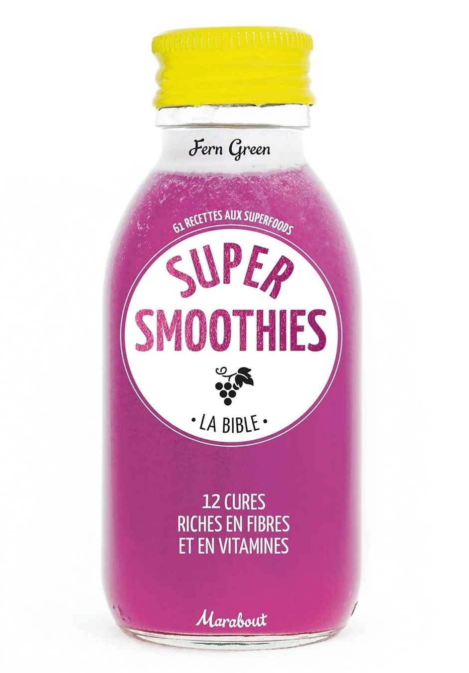 Bücher: Super smoothies - La bible – Gebraucht aus Neuchâtel von Dualseele