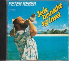 PETER REBER - Jede bruucht sy Insel (coole Mundart CD, 1986)