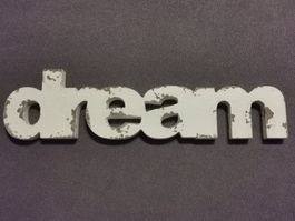 Shabby Chic Deko "dream" Schriftzug ca 39x10x2cm weiss