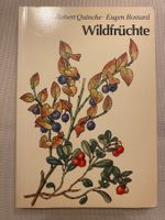 Wildfrüchte Robert Quinche 1978 Buch Wilde Früchte Ott Verl