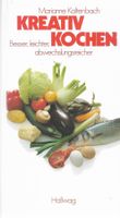 Marianne Kaltenbach Kreativ kochen