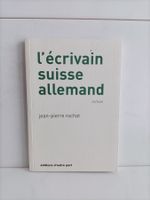 L'écrivain suisse allemand / Jean-Pierre Rochat / D'autre pa