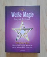 Weiße Magie - Das grosse Praxisbuch von Ansha