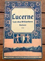 Guide du canton de Lucerne lac des IV Cantons Suisse 1930