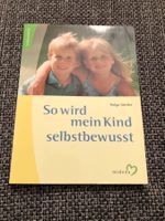 So wird mein Kind selbstbewusst
