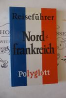 Reiseführer - Nord Frankreich