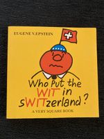 Buch "Who Put the WIT in SWITZERLAND" von Eugene V. Epstein