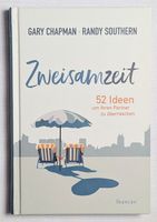 Zweisamzeit - Gary Chapman (Die 5 Sprachen der Liebe)