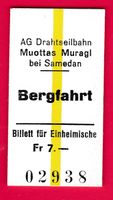 KARTON DRAHTSEILBAHN BILLETT, BERGFAHRT, EINHEIMISCHE, MUOTT