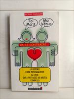 Toi Mars, moi Vénus ou le contraire … / Sophie Cadalen / Led
