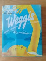 Spannendes Buch über WEGGIS! Zahlr. Abbildungen/Geschichte