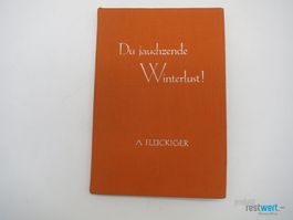 A. FLÜCKIGER Du jauchzende Winterlust