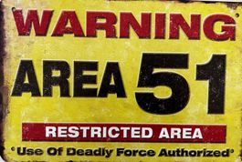 Blechschild Area 51 Alien USA Geheim Raumschiff Experiment