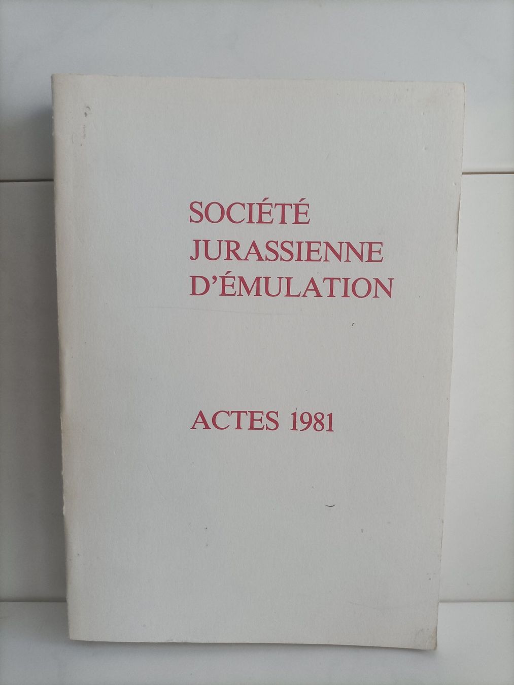 Libri: Société jurassienne d'émulation - Actes 1981 - 84e volume – Usato da crans montana venduto da AB3963