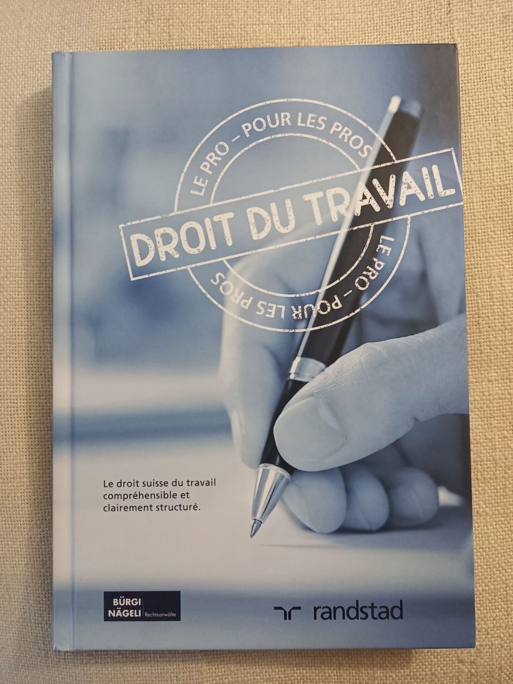 Libri: Droit du travail - le pro - pour les pros – Usato da Neuchâtel venduto da Dualseele