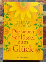 Deepak Chopra: Die sieben Schlüssel zum Glück