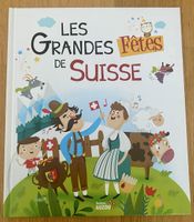 Livre jeunesse "Les Grandes Fêtes de Suisse"